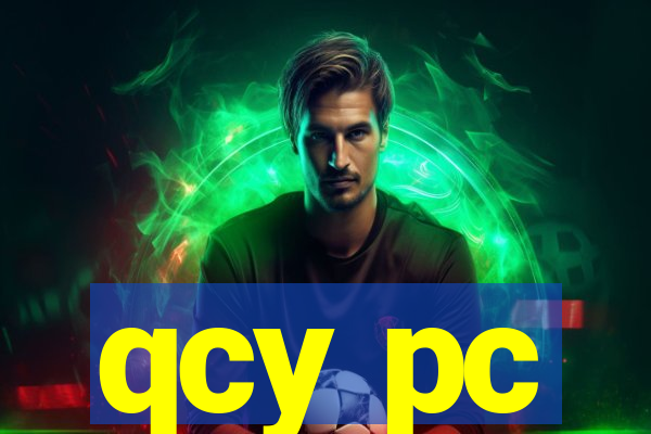 qcy pc